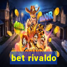 bet rivaldo